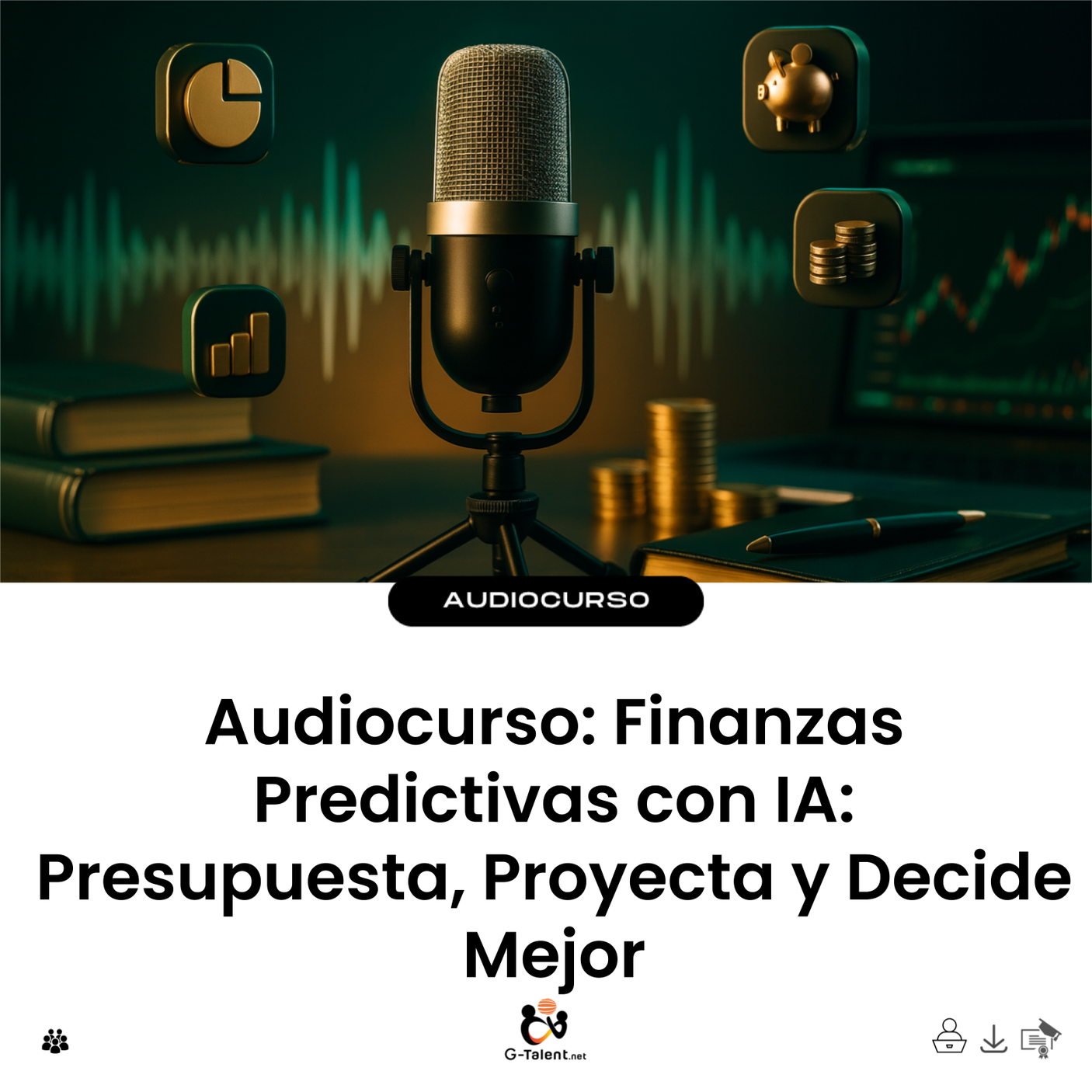Audiocurso: Finanzas Predictivas con IA: Presupuesta, Proyecta y Decide Mejor - portada cuadrada