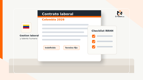 Contrato laboral en Colombia 2026: tipos, reforma laboral y checklist para RRHH - G-Talent.Net